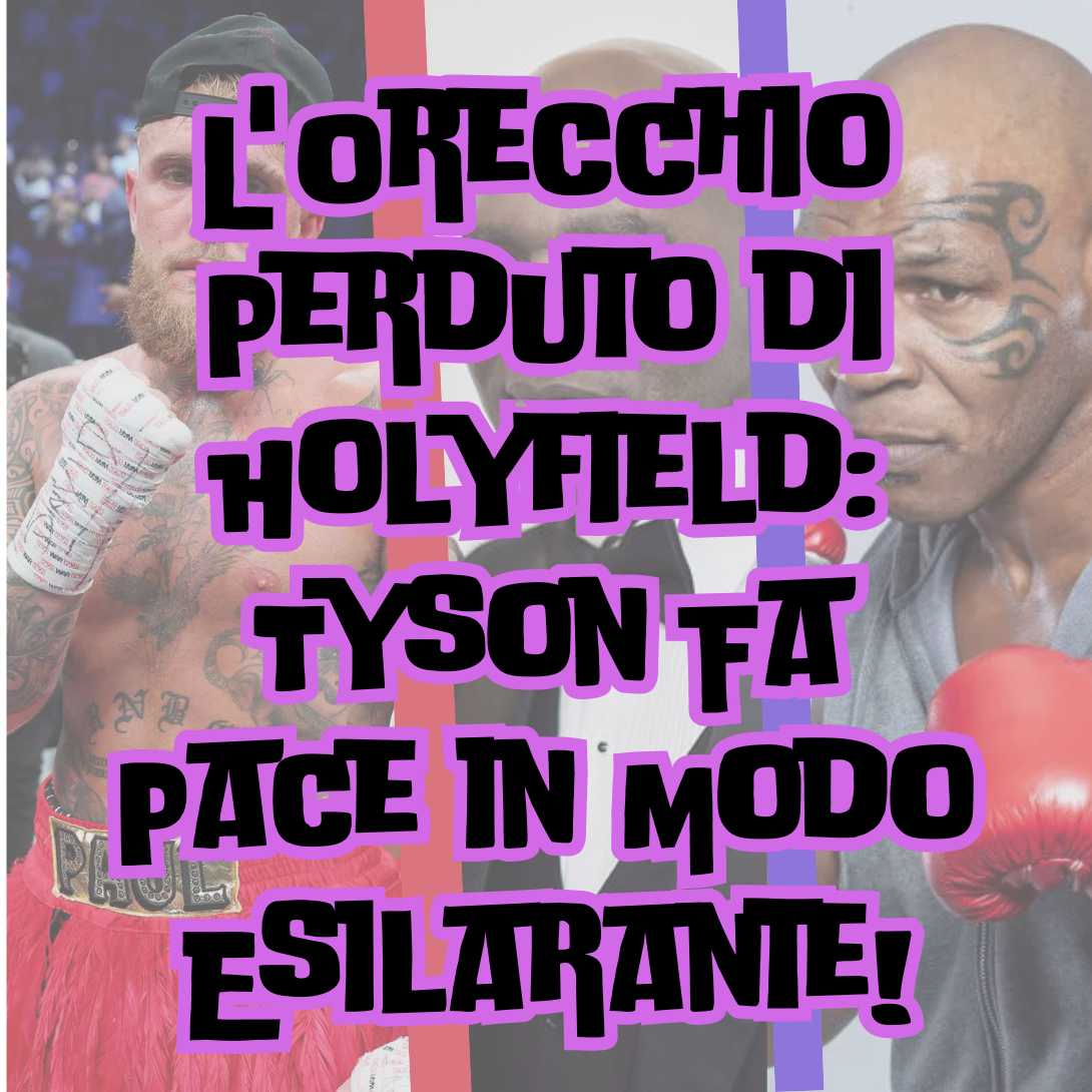 L'Orecchio Perduto di Holyfield: Tyson Fa Pace in Modo Esilarante!