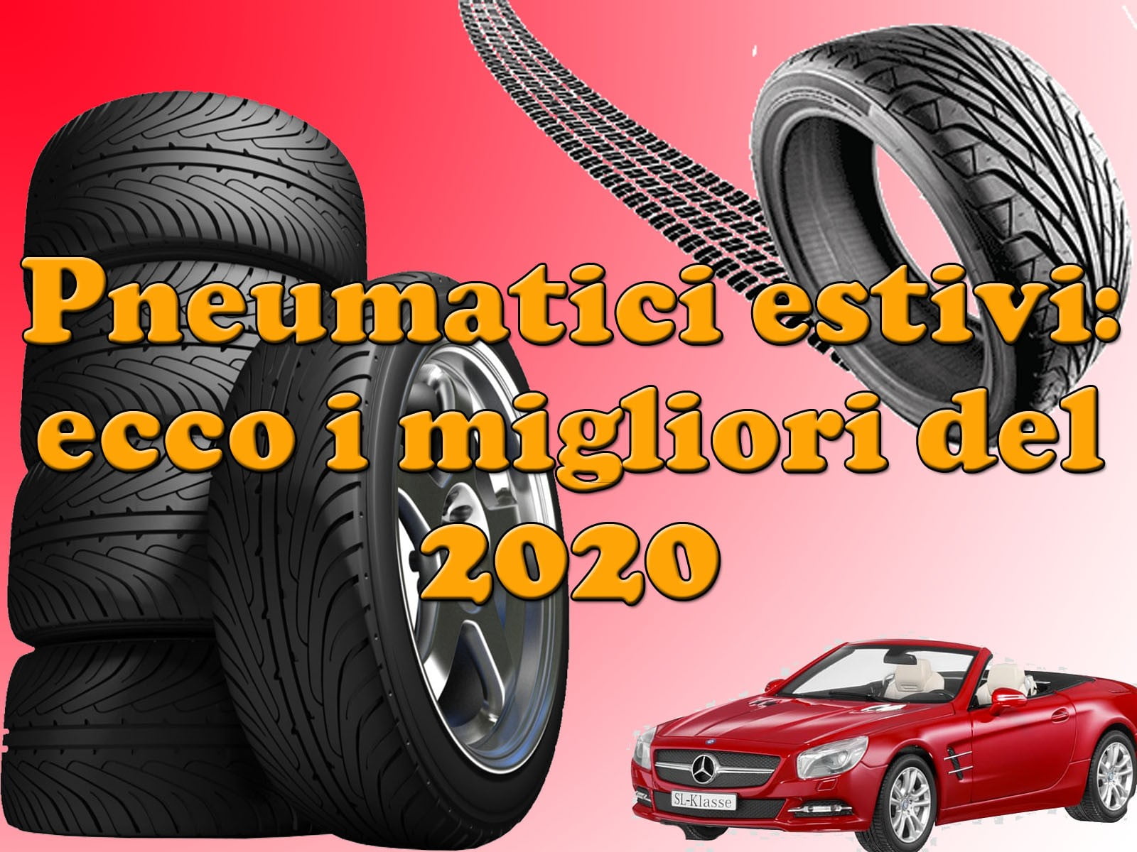 Pneumatici estivi: ecco i migliori del 2020 - 1 Pneumatici estivi